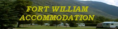 Fort William Accommodation & area guide